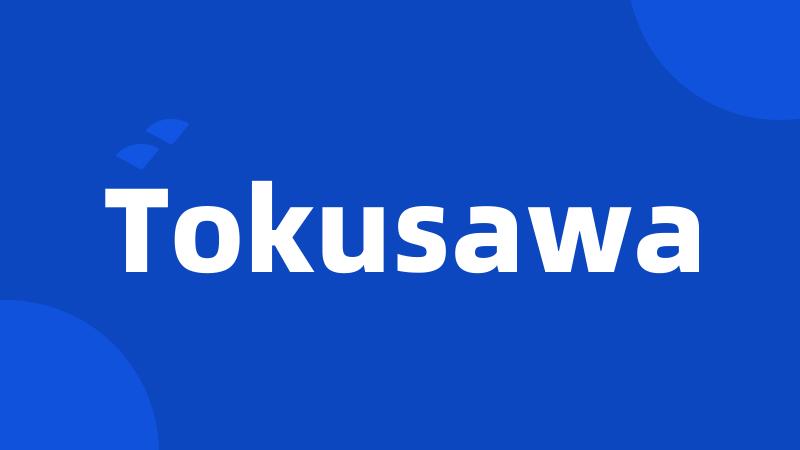 Tokusawa