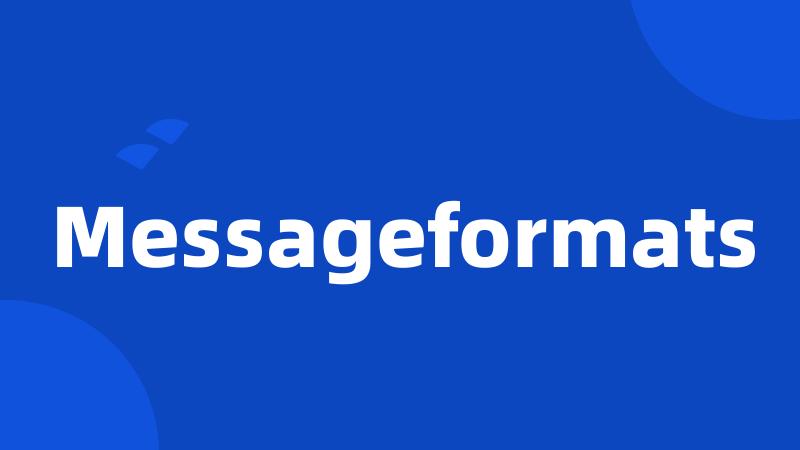 Messageformats