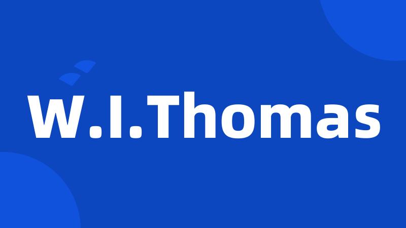 W.I.Thomas