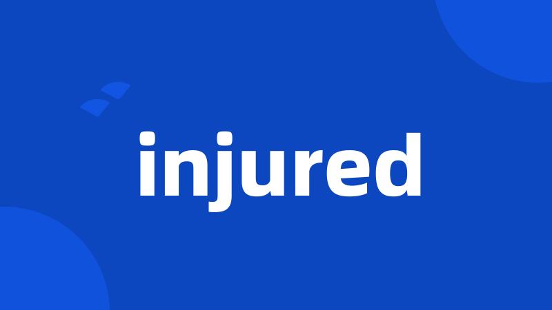 injured