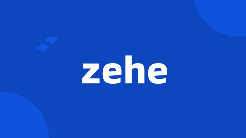 zehe