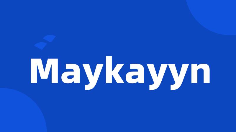 Maykayyn