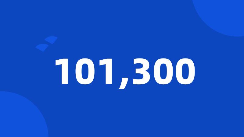 101,300