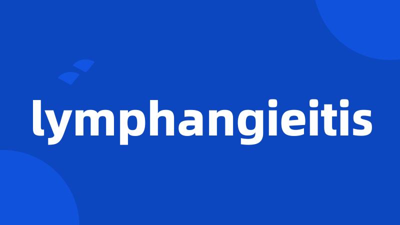 lymphangieitis