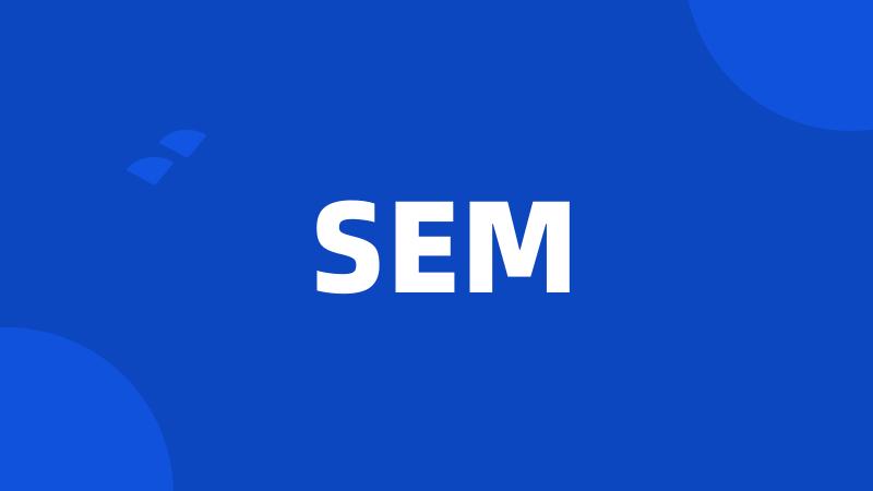 SEM