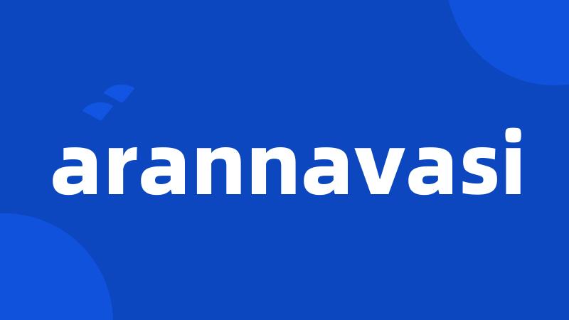 arannavasi