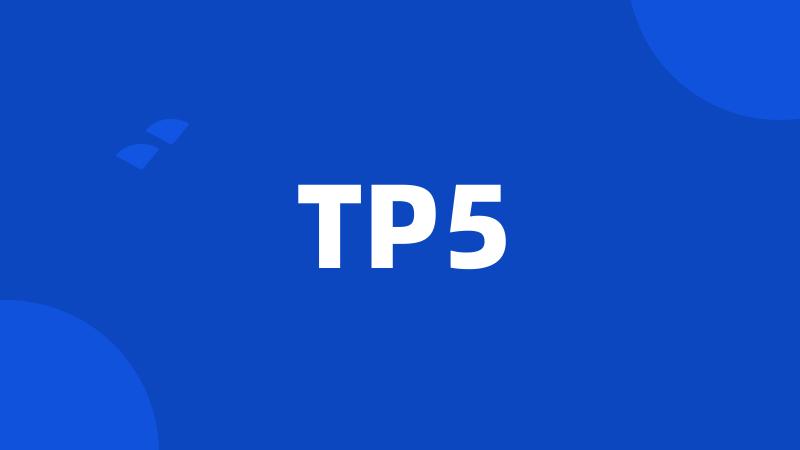 TP5