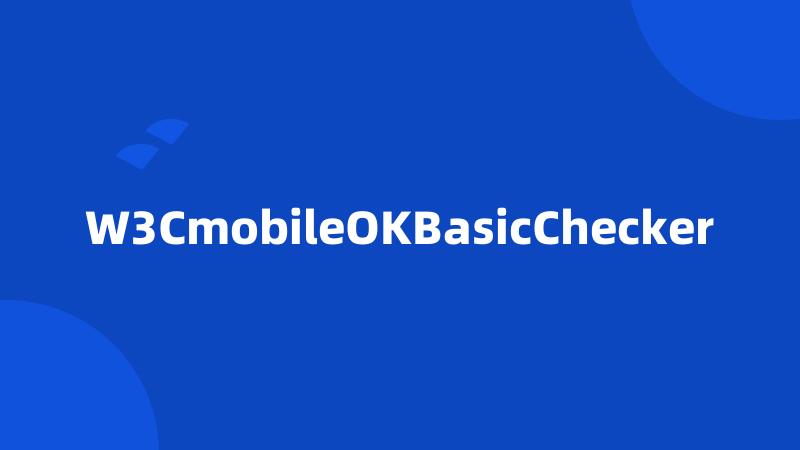 W3CmobileOKBasicChecker