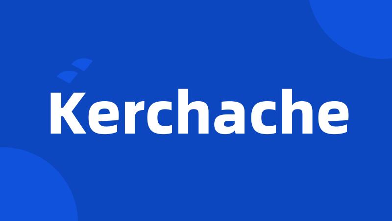 Kerchache