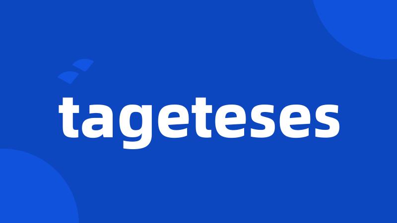 tageteses