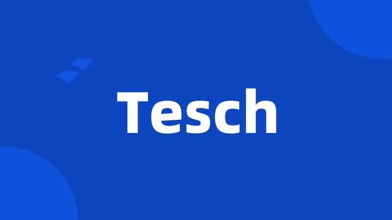 Tesch