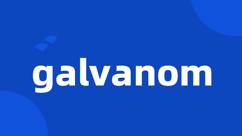 galvanom