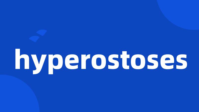 hyperostoses