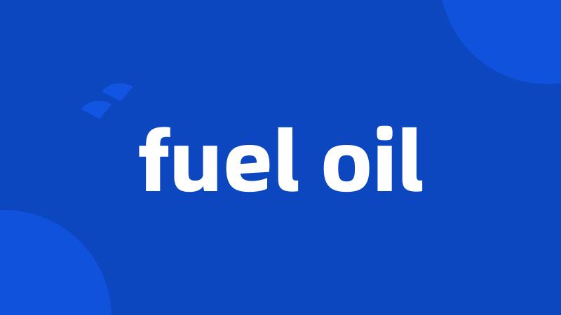 fuel oil