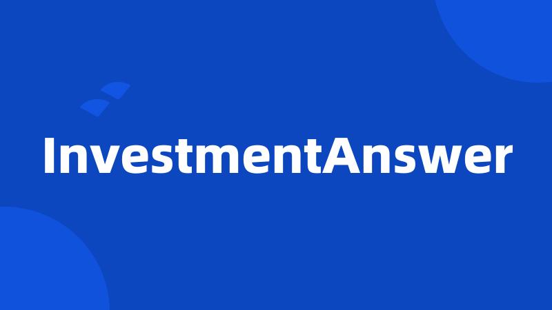 InvestmentAnswer