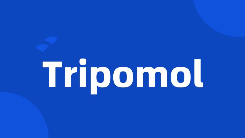 Tripomol