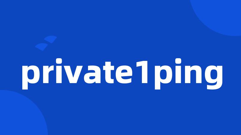 private1ping