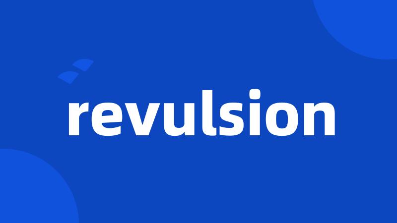 revulsion