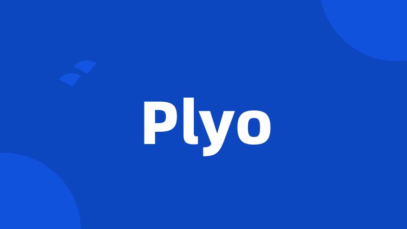 Plyo