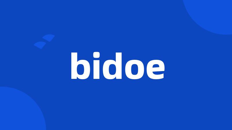 bidoe