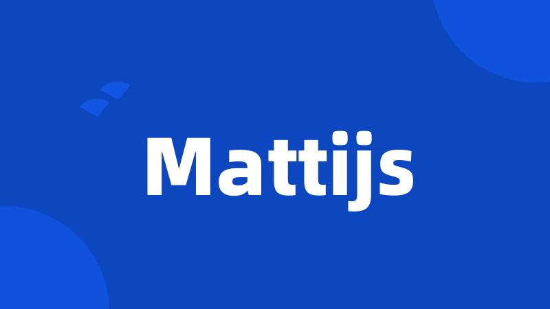 Mattijs