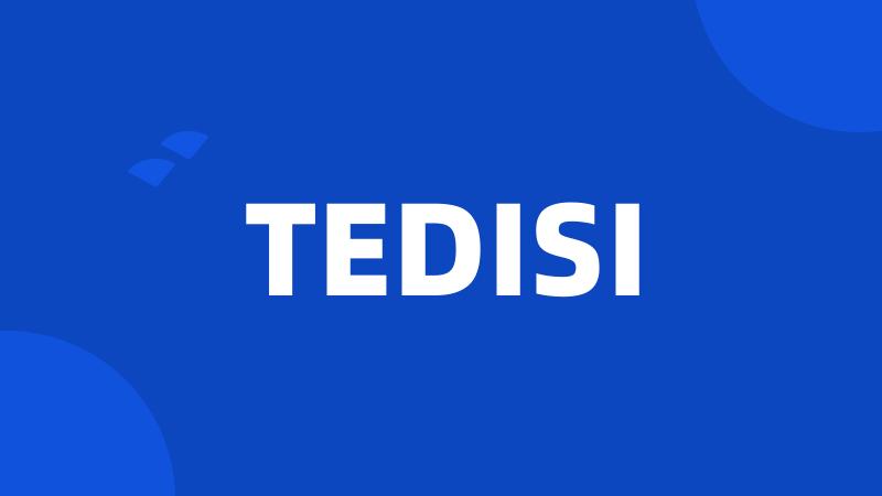 TEDISI