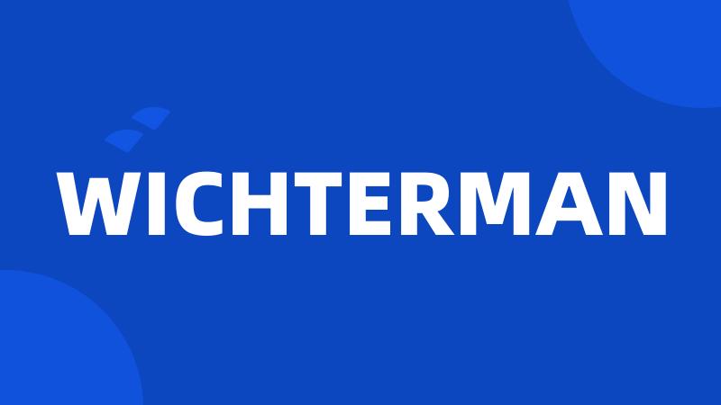 WICHTERMAN