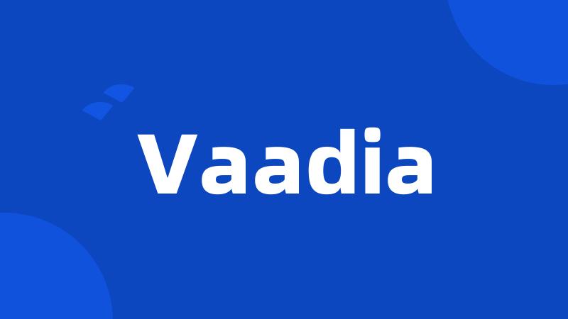 Vaadia