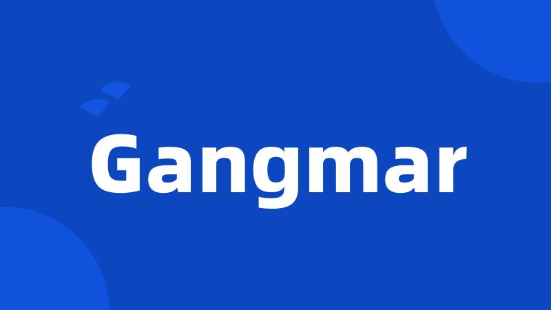 Gangmar