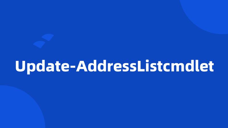 Update-AddressListcmdlet