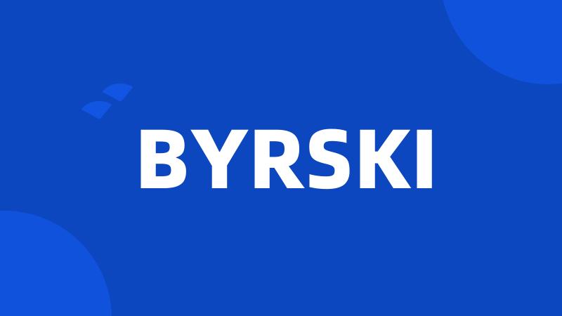 BYRSKI