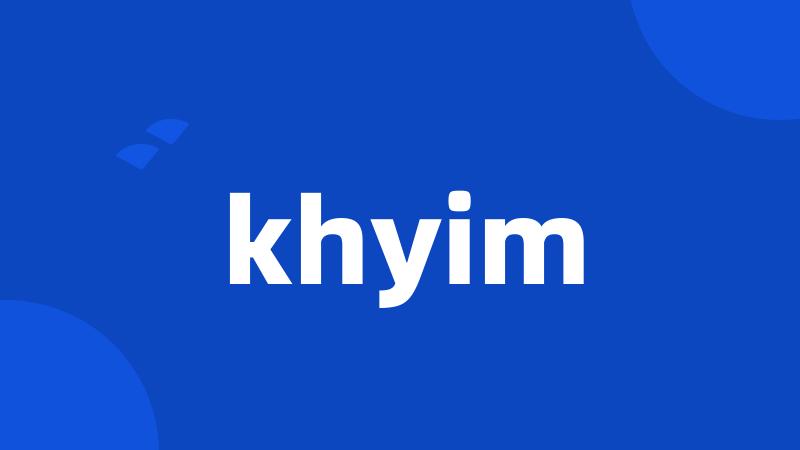 khyim