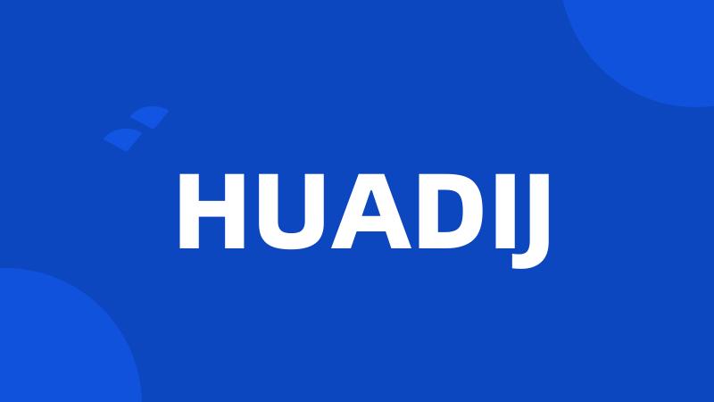 HUADIJ