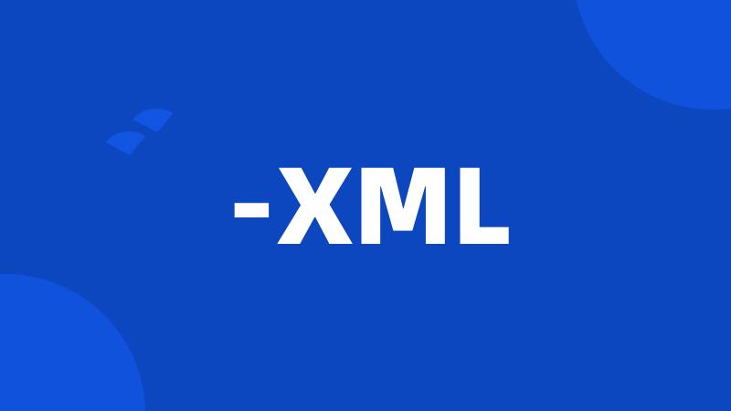-XML