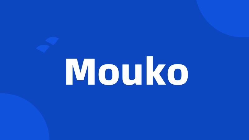 Mouko