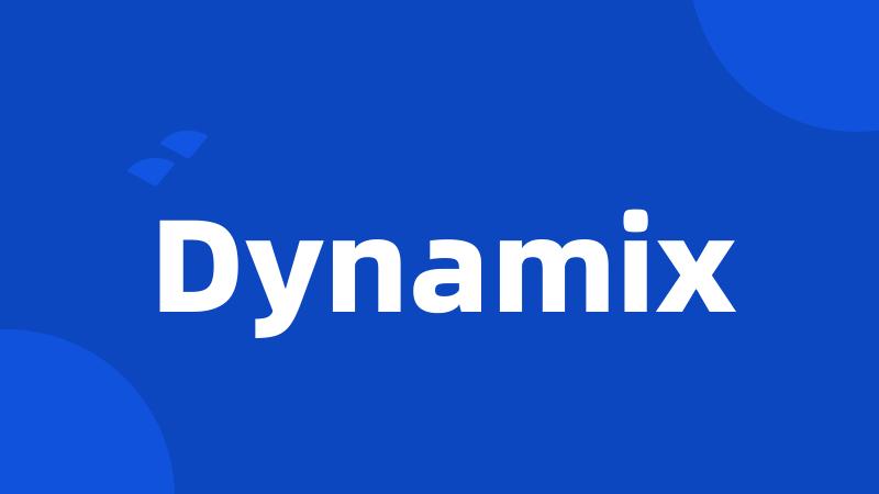 Dynamix