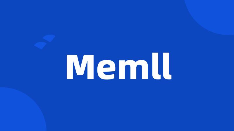 Memll