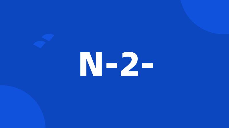 N-2-