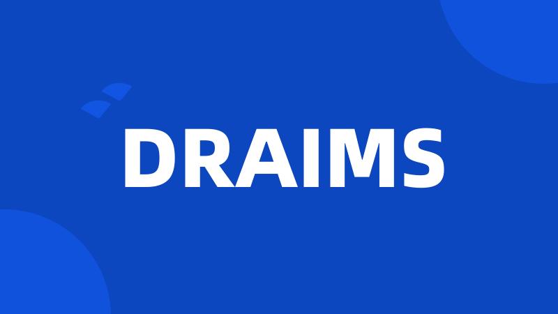 DRAIMS