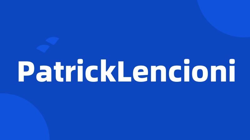 PatrickLencioni