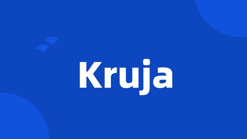 Kruja