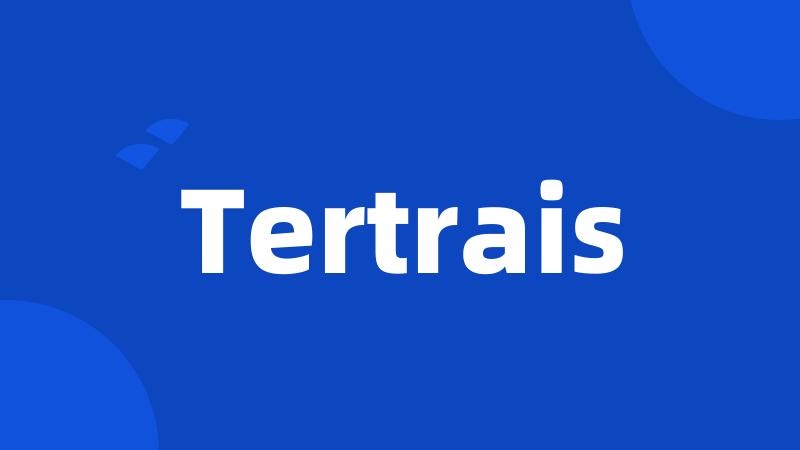 Tertrais