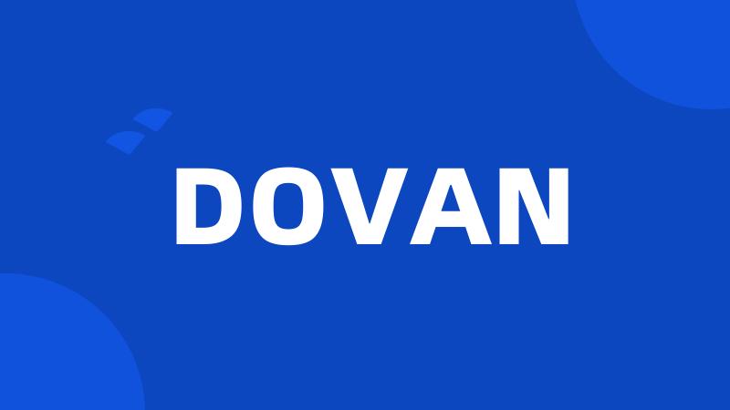 DOVAN