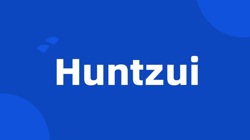 Huntzui