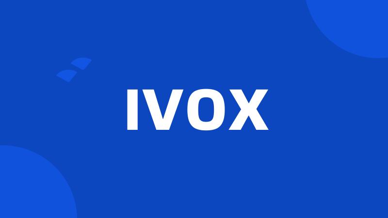 IVOX