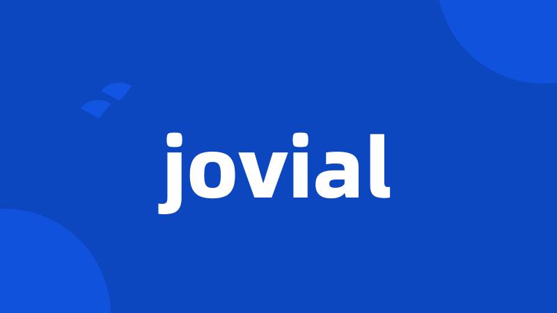 jovial