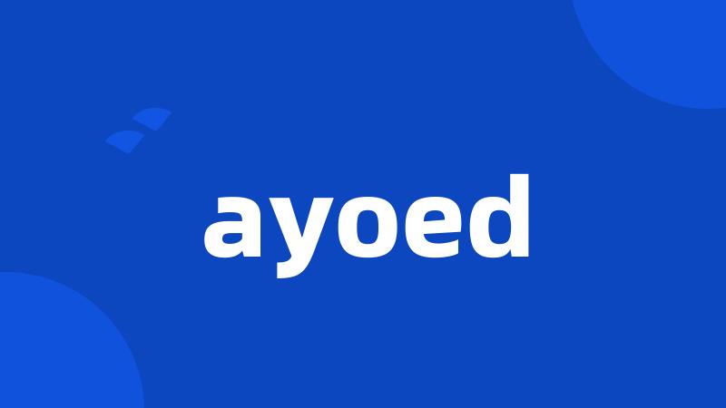 ayoed