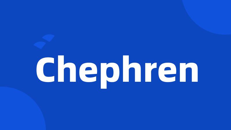 Chephren