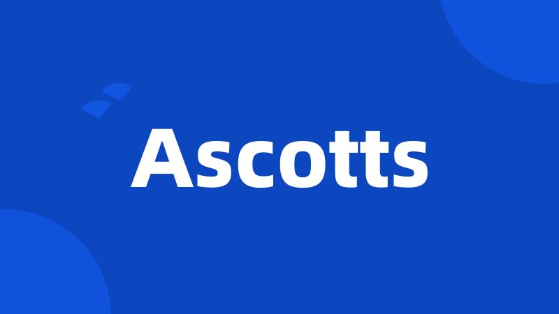 Ascotts