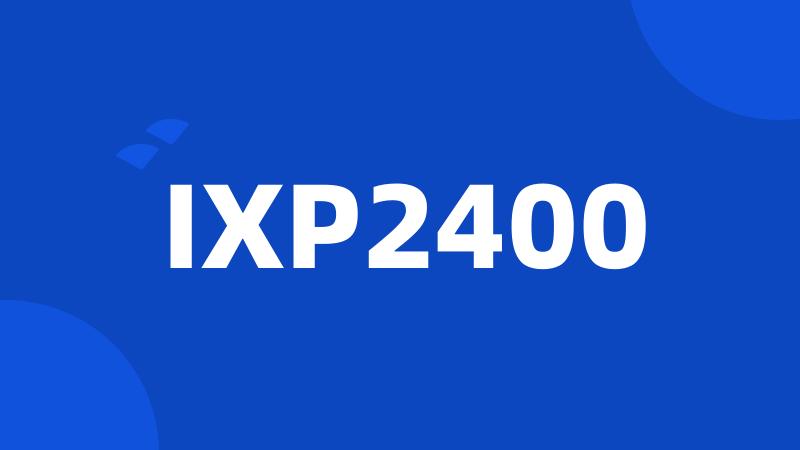 IXP2400